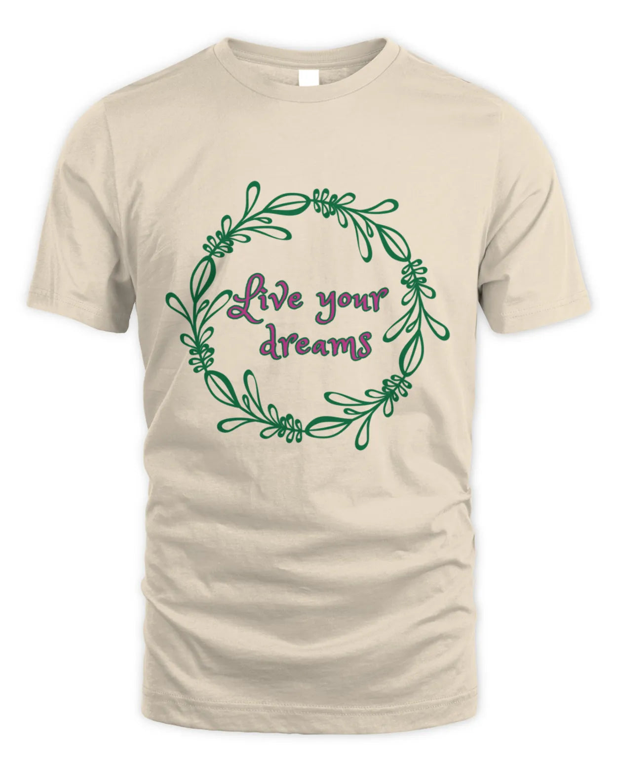 Live Your Dreams T-Shirt