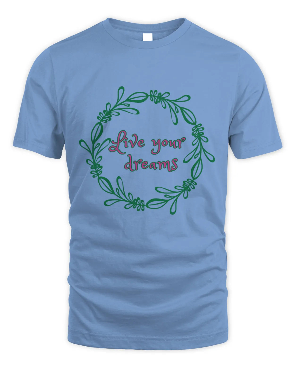 Live Your Dreams T-Shirt