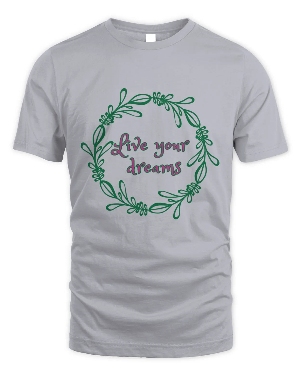 Live Your Dreams T-Shirt