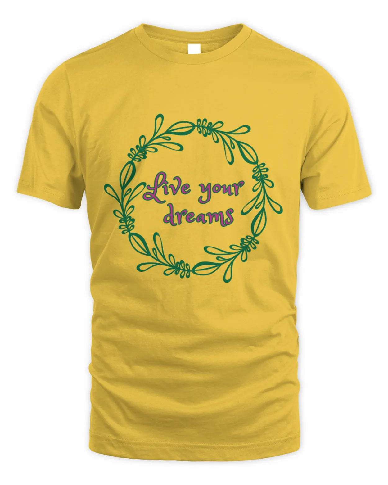 Live Your Dreams T-Shirt