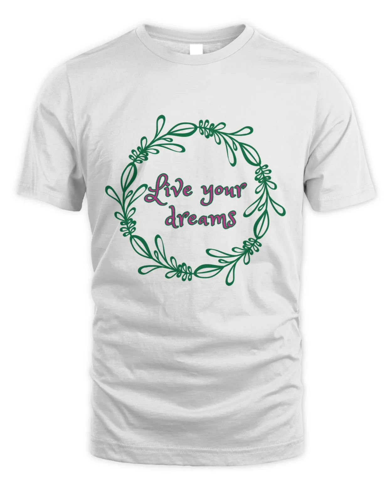 Live Your Dreams T-Shirt