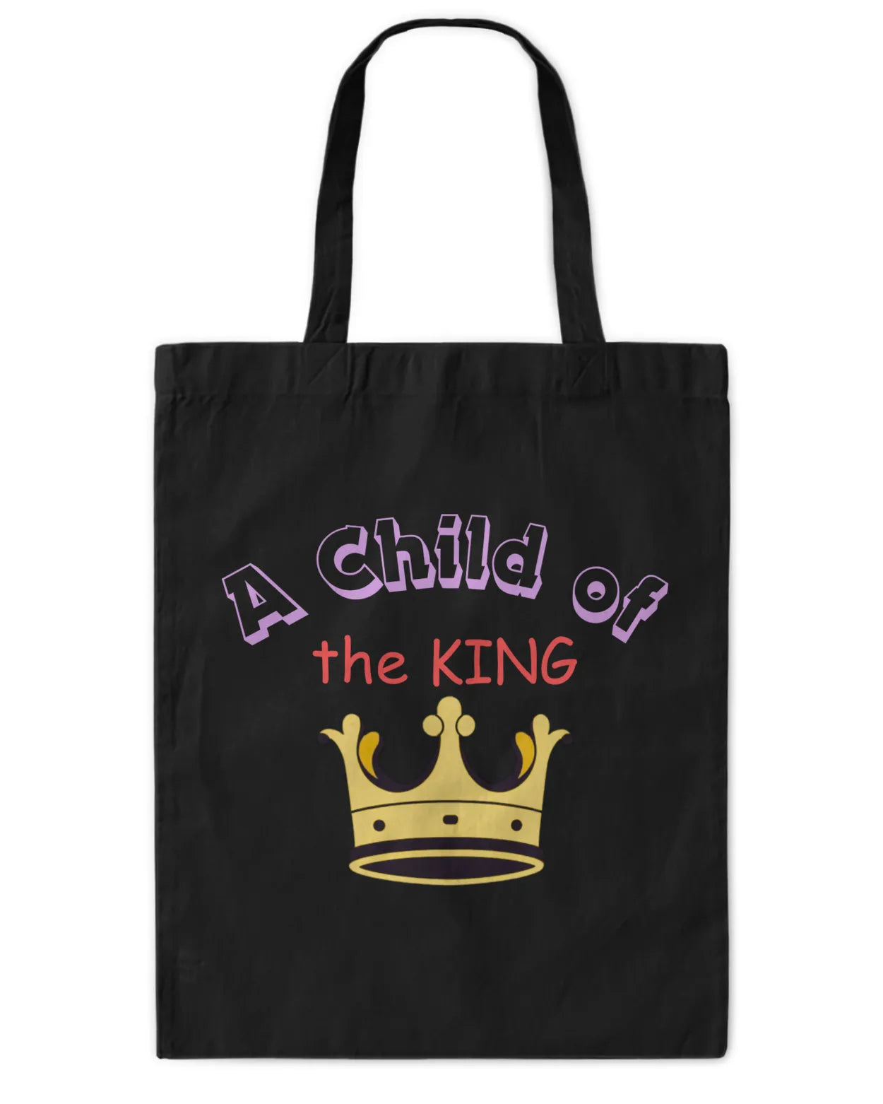 A Child of the KING Tote Bag